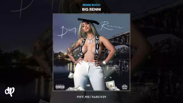 Renni Rucci - Fuck Em Up Sis